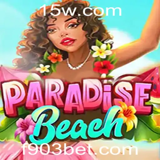 ParadiseBeach: Descubra o Novo Fenômeno com a Plataforma 903bet